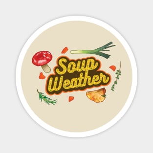 Soup Weather - Softcore Magnet